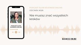 Nie musisz znać wszystkich kroków