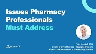 Issues Pharmacy Professionals Must Address – Live Webinar on 061724