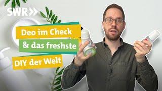 Spray Roll-On oder festes Deo? Was wirkt und ist gut für Körper und Umwelt? I Ökochecker SWR