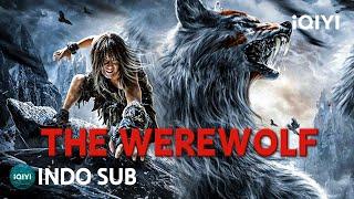 【INDO SUB】The Werewolf  AksiFantasi  iQIYI Film Tiongkok