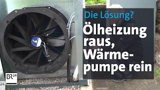 Wärmepumpe im Altbau – eine gute Alternative?  Abendschau  BR24