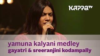 Yamuna Kalyani Medley - Gayatri Sreeranjini Kodampally - Music Mojo Season 2 - Kappa TV