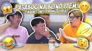 PASABOG NA BLIND ITEM MAINIT INIT PA ANG CHIKA  BEKS BATTALION