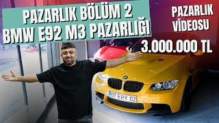 AĞIR PAZARLIK VAR 3  I BMW E92 M3 ALDIK I SON ATMOSFERİK I ÜNAL TURAN