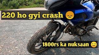 Pulsar 220 crashed  susspension allignment  bhari kharcha pad gya