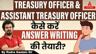 Treasury Officer Answer Writing Strategy  HPSC TO and ATO Answer Writing Tips  By Rudra Sir