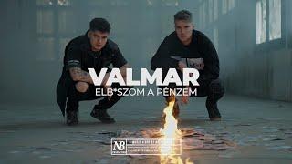 VALMAR - Elbaszom a pénzem Official Music Video