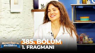 Memet Özer ile Mutfakta 385. Bölüm 1. Fragmanı  Aslı Tandoğan