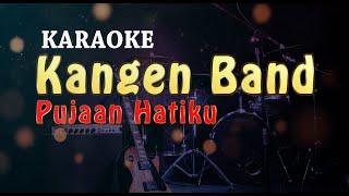 KARAOKE  Kangen Band  - Pujaan Hatiku