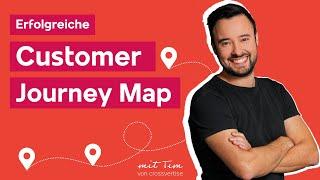 Customer Journey Map einfach erstellen So geht’s -Teil 1