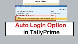 Auto Login to Your Companies  TallyPrime