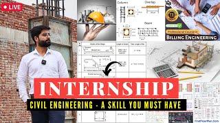Internship for Civil Engineers - That skill you must have  For Diploma B.tech Engineers