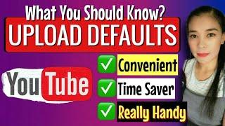 How To Set Upload Defaults On YouTube 2020  Step by Step  MerylC