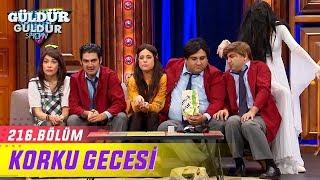 Güldür Güldür Show 216.Bölüm  Meslek Liseliler-Korku Gecesi