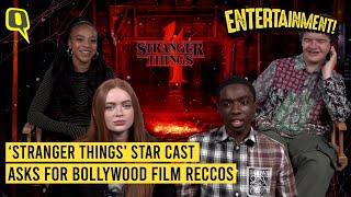‘Stranger Things 4 The Cast Asks for Bollywood Film Recommendations  The Quint