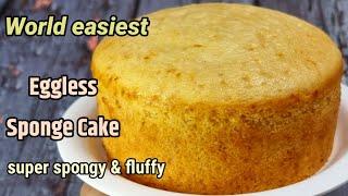 World Easiest Sponge Cake Recipe  Eggless Sponge Cake  Sponge Cake without Oven