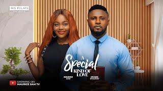 A SPECIAL KIND OF LOVE - MAURICE SAM SHAZNAY OKAWA 2024 FULL NIGERIAN MOVIES