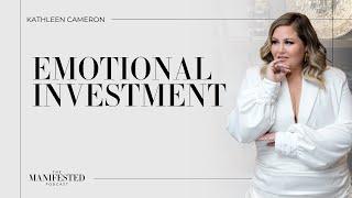 Emotional Investment & Involvement The Key To Manifesting Your Deepest Desires Into This Reality