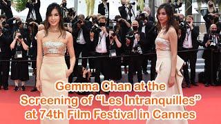 Gemma Chan at the Screening of “Les Intranquilles” at 74th Film Festival in Cannes