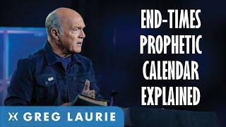 The Prophetic Calendar With Greg Laurie