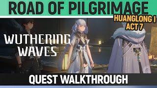 Wuthering Waves - Road of Pilgrimage - Quest Walkthrough
