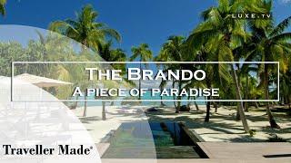 The Brando -  A little piece of paradise unique in its genre - LUXE.TV