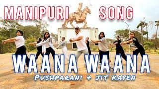 Waana Waana  Manipuri song  by luckylee dancefit @LionMeiteiNongsha