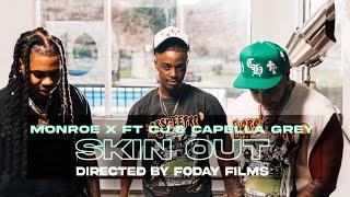 Monroe X - Skin Out feat. CJ & Capella Grey Official Video