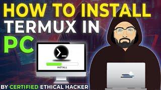 How To Install Termux On Any PC - Tutorial