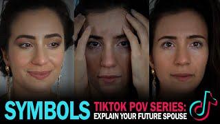 TikTok POV Series SYMBOLS explain your spouse  Eliana Ghen