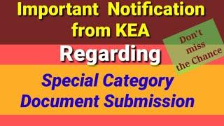 Special Category Students have to submit your Documents to KEA