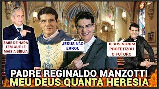 REAGINDO AS HERESIAS DO PADRE REGINALDO MANZOTTI