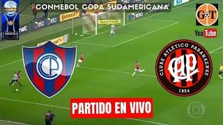 CERRO PORTEÑO vs ATLETICO PARANAENSE EN VIVO  Copa Sudamericana - 16 AVOS  EN GRANEGA