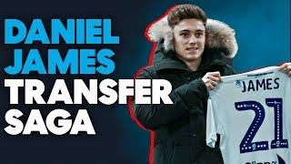 Daniel James to Leeds United The MOST EXTRAORDINARY Transfer Saga in Recent History?