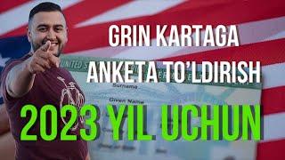 GRIN KARTA ANKETASINI TOLDIRISH 2023 YIL UCHUN