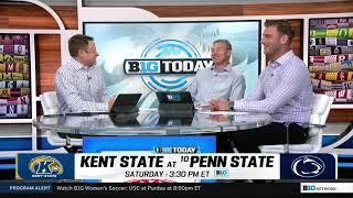 Week 4 Preview Kent State at Penn State  B1G Today