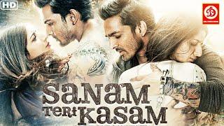 SANAM TERI KASAM Full Movie HD  Superhit Hindi Romantic Movie  Harshvardhan Rane & Mawra Hocane