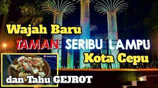 Wajah Baru TAMAN SERIBU LAMPU CEPU dan Tahu GEJROT Viral