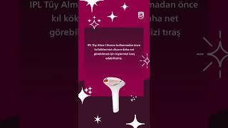 Philips Lumea Prestige IPL Tüy Alma Cihazını kullanmadan önce yapılabilecekler.  #PhilipsTürkiye