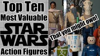 Top Ten Most Valuable Vintage Star Wars Action Figures - That You Might Own