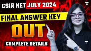 CSIR NET July 2024 Final Answer Key out  CSIR NET Final Answer Key Out  CSIR NET July 2024