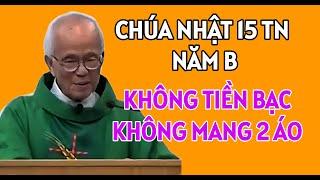 CHÚA NHẬT NGÀY 1472024  HÃY ĐI RAO GIẢNG VÀ KHÔNG MANG THEO GÌ  CHA PHẠM QUANG HỒNG THUYẾT GIẢNG