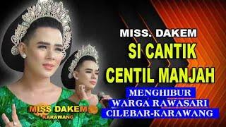 TERBARU MISS DAKEM MENGHIBUR WARGA RAWASARI KARAWANG  PENONTON MEMBELUDAK