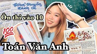 TIPS ÔN THI VÀO 10 TOÁN VĂN ANH CHI TIẾT ĐỂ ĐẬU NV1 CHO 2K9 2K10 