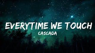 1 Hour   Cascada - Everytime We Touch  - Lines Lyrics