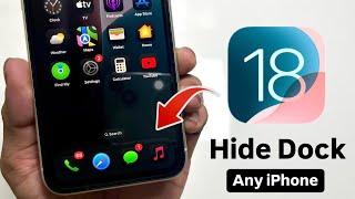 How to Hide iPhone Dock iOS 18 - Secret Hidden Trick