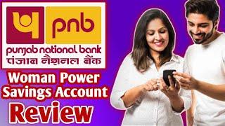 PNB Woman Power Savings Account Review  Punjab National Bank Woman Power Savings Account Features
