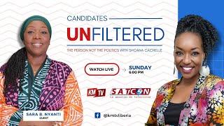CANDIDATES UNFILTERED with Sara Beysolow  Nyanti