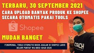  TERBARU - Cara Auto Upload Banyak Produk di Shopee Pakai Tools Robot Shopee Automation versi Baru