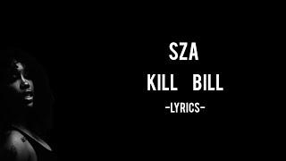 SZA -  Kill Billlyrics